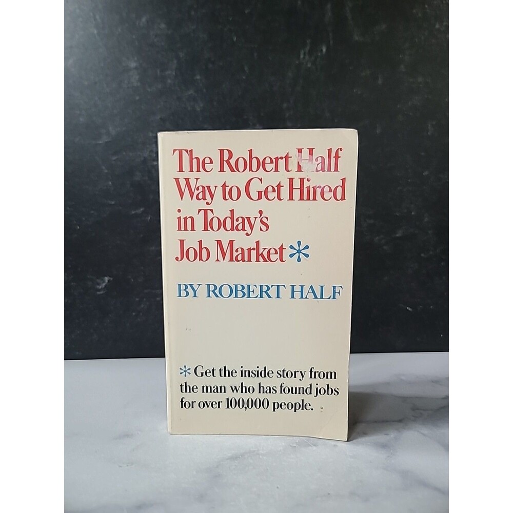 The Robert Half Way To Get Hired In Today's Job Market By Robert Half Paperback